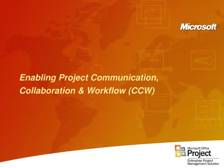 enabling project communication collaboration workflow ccw