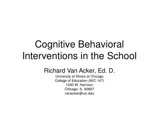 Cognitive Behavioral Interventions in the School