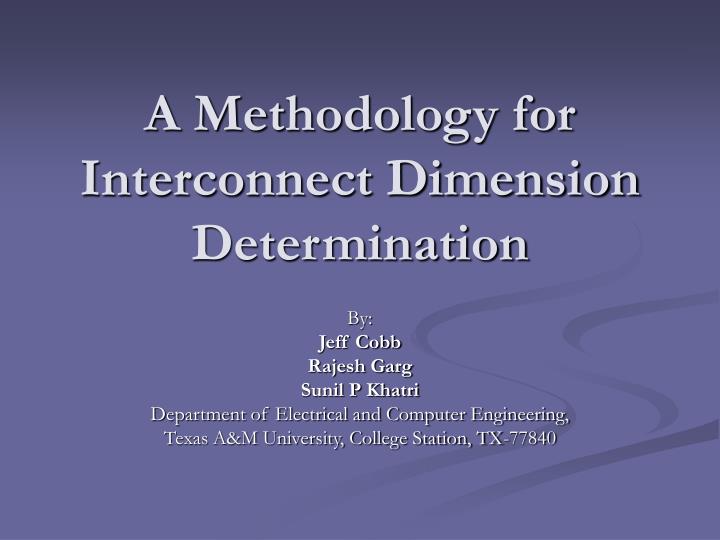 a methodology for interconnect dimension determination