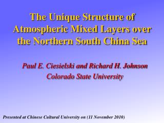 The Unique Structure of Atmospheric Mixed Layers over the Northern South China Sea