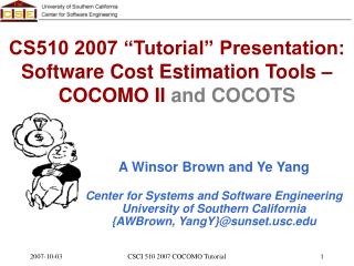 A Winsor Brown and Ye Yang Center for Systems and Software Engineering