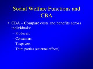 Social Welfare Functions and CBA
