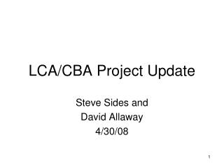 LCA/CBA Project Update