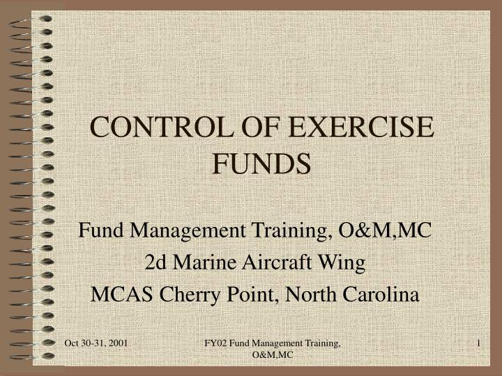 control of exercise funds