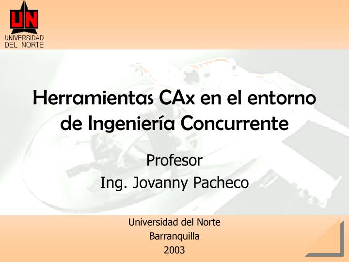 herramientas cax en el entorno de ingenier a concurrente