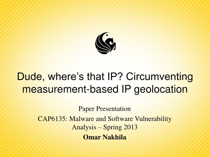dude where s that ip circumventing measurement based ip geolocation