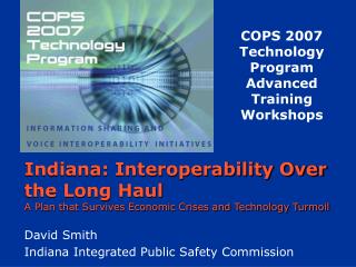 COPS 2007 Technology Program Advanced Training Workshops