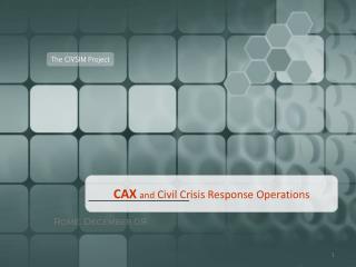 CAX and Civil Crisis Response Operations