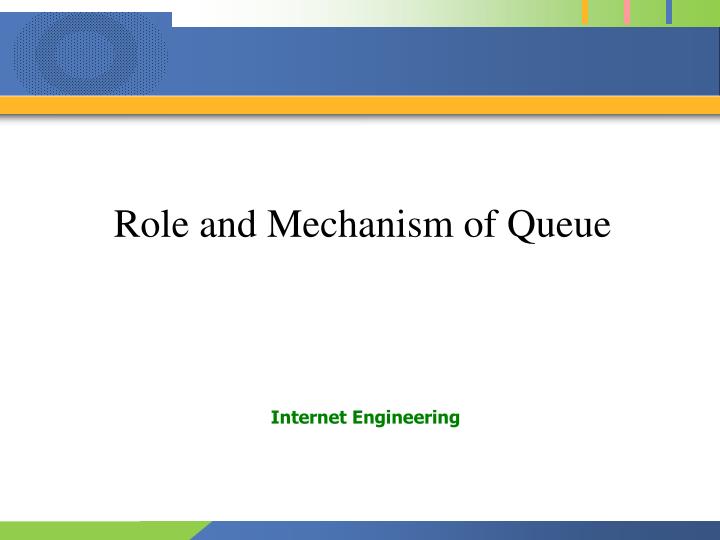 role and mechanism of queue