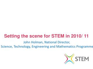 Setting the scene for STEM in 2010/ 11