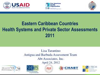 Eastern Caribbean Countries Health Systems and Private Sector Assessments 2011