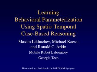 Learning Behavioral Parameterization Using Spatio-Temporal Case-Based Reasoning