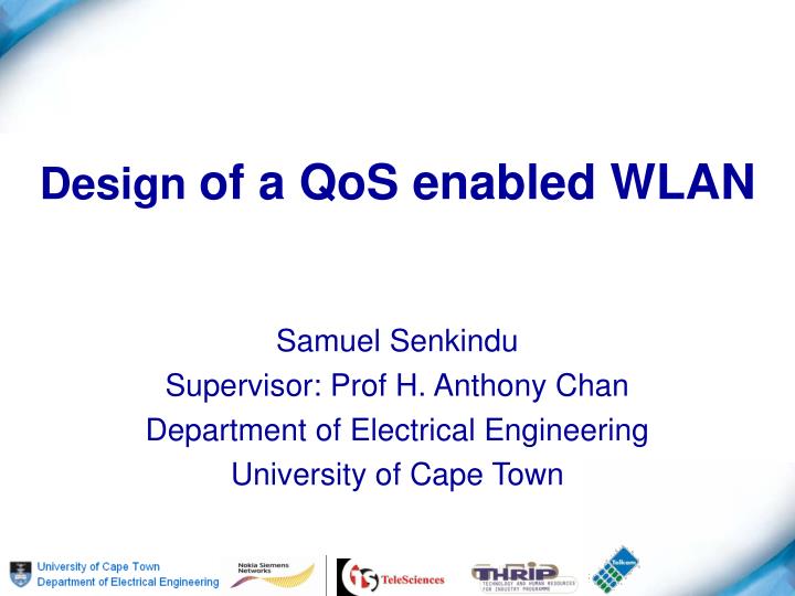 design of a qos enabled wlan