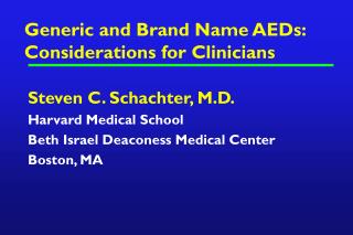 Generic and Brand Name AEDs: Considerations for Clinicians