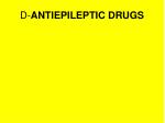 D- ANTIEPILEPTIC DRUGS - slide 1