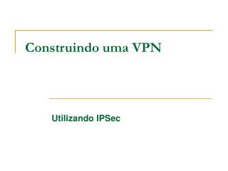 construindo uma vpn