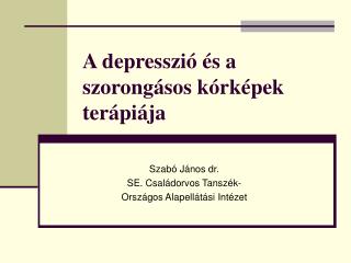 a depresszi s a szorong sos k rk pek ter pi ja