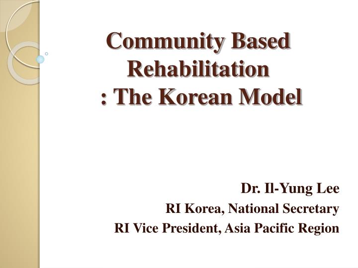 community based rehabilitation the korean model