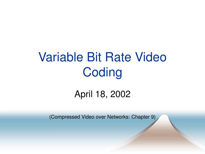 variable bit rate video coding