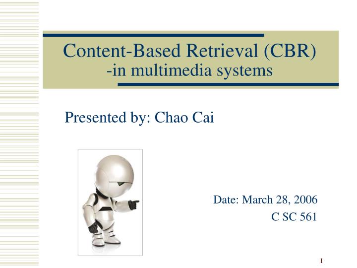 content based retrieval cbr in multimedia systems