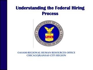 OASAM-REGIONAL HUMAN RESOURCES OFFICE CHICAGO/KANSAS CITY REGION