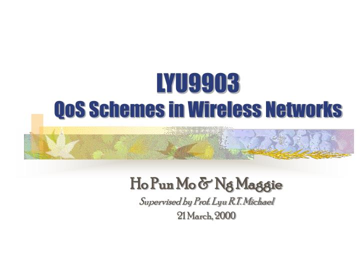 lyu9903 qos schemes in wireless networks