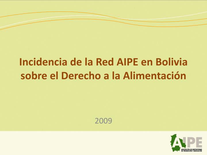 incidencia de la red aipe en bolivia sobre el derecho a la alimentaci n