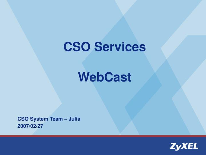 cso services webcast