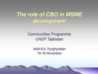 The role of CBO in MSME development