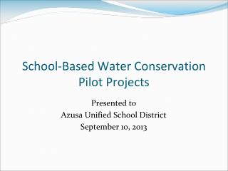 School-Based Water Conservation Pilot Projects