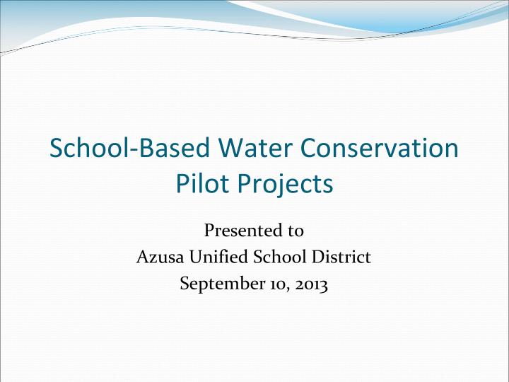 school based water conservation pilot projects