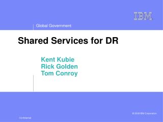 Shared Services for DR
