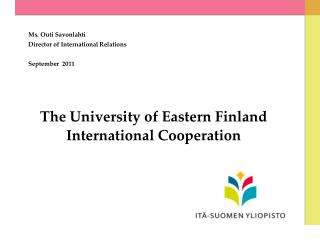 The University of Eastern Finland International Cooperation