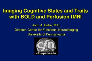 Imaging Cognitive States and Traits with BOLD and Perfusion fMRI