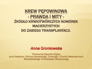 krew p powinowa prawda i mity r d o krwiotw rczych kom rek macierzystych do zabiegu transplantacji