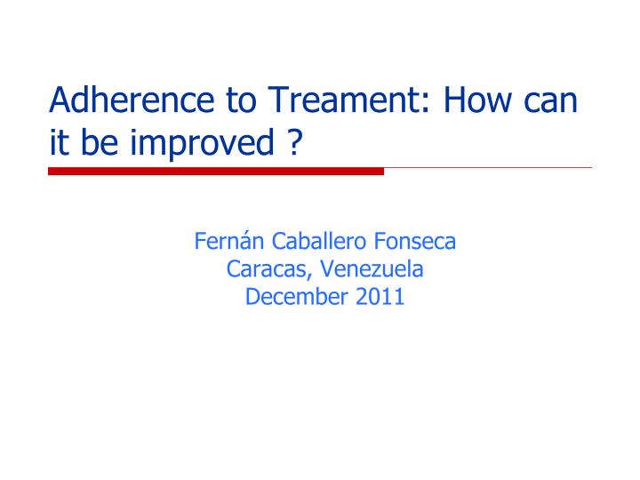 a dherence to treament how can it be improved