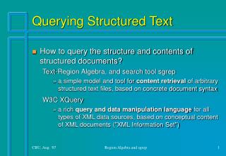Querying Structured Text