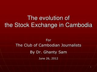 The evolution of the Stock Exchange in Cambodia