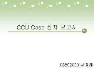 ccu case