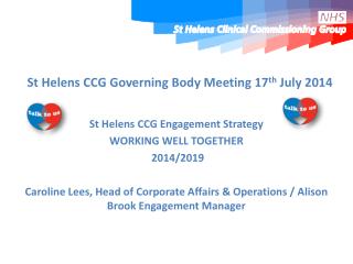 St Helens CCG Governing Body Meeting 17 th July 2014