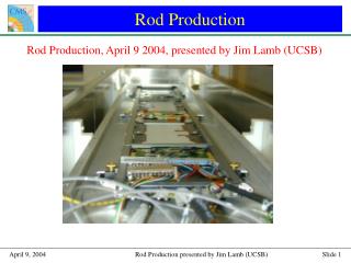 Rod Production