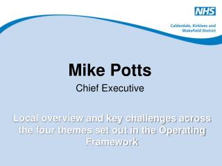 Mike Potts Chief Executive