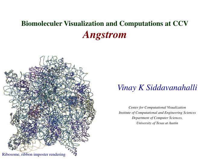 biomoleculer visualization and computations at ccv angstrom