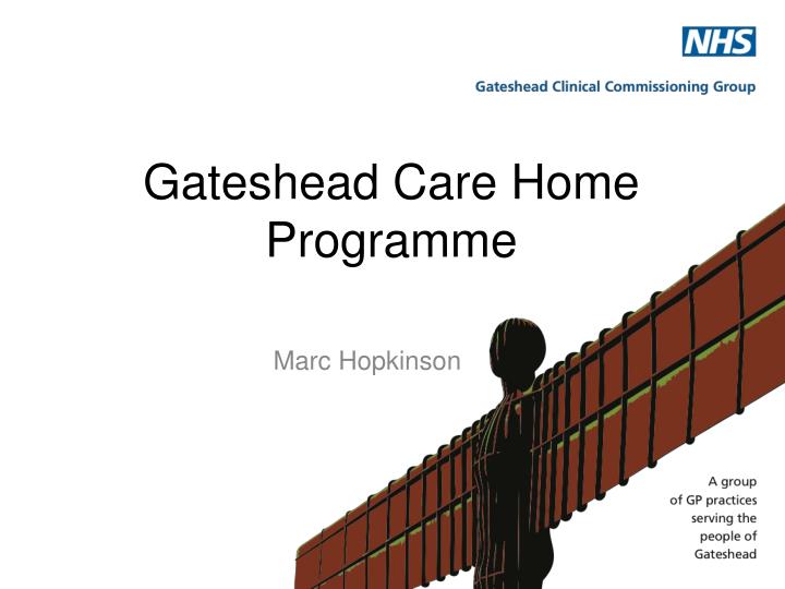 gateshead care home programme