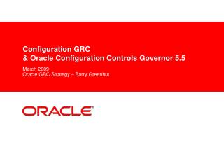 Configuration GRC &amp; Oracle Configuration Controls Governor 5.5
