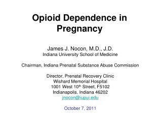 Opioid Dependence in Pregnancy