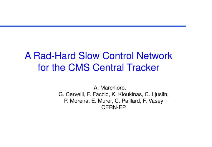 a rad hard slow control network for the cms central tracker