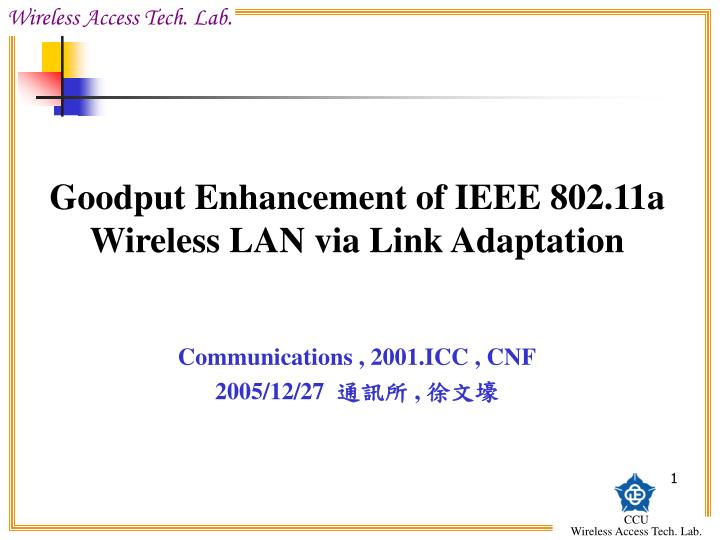 goodput enhancement of ieee 802 11a wireless lan via link adaptation