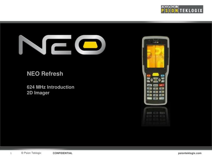 neo refresh 624 mhz introduction 2d imager