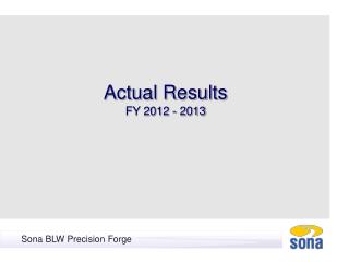 Actual Results FY 2012 - 2013